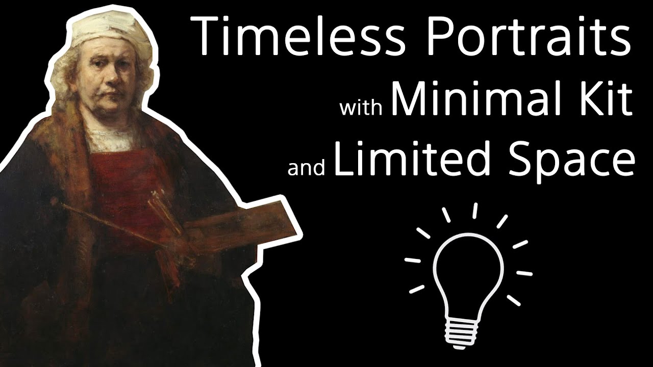 Timeless Portraits with Minimal Kit and in Limited Space