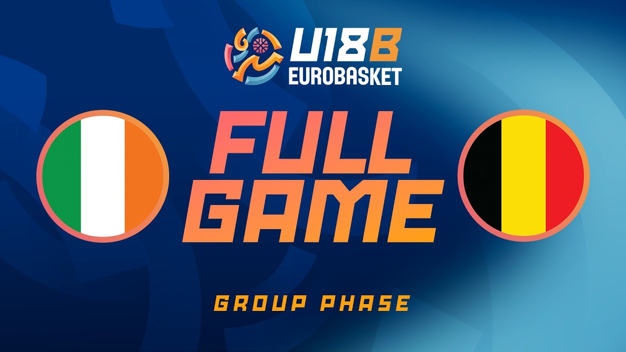LIVE - Ireland v Belgium | FIBA U18 EuroBasket 2026 Division B | Group Phase