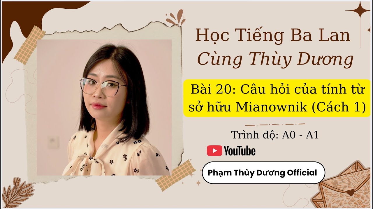 Bài 20: Từ để hỏi cho Tính từ sở hữu