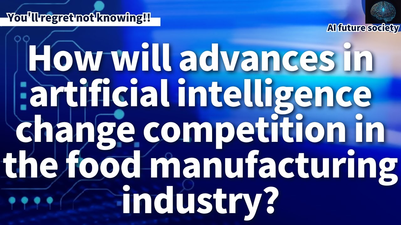 Artificial superintelligence will eliminate competition in the food manufacturing industry.