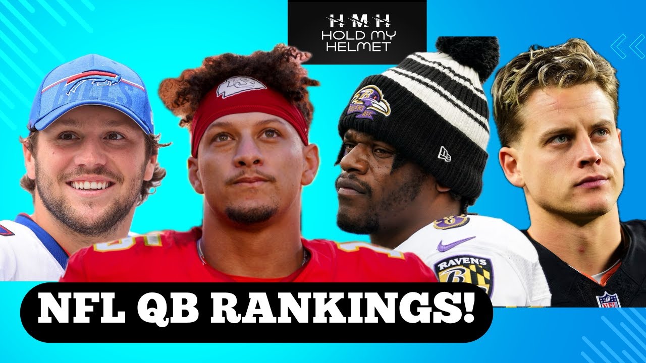2025 NFL QB RANKINGS! | Hold My Helmet