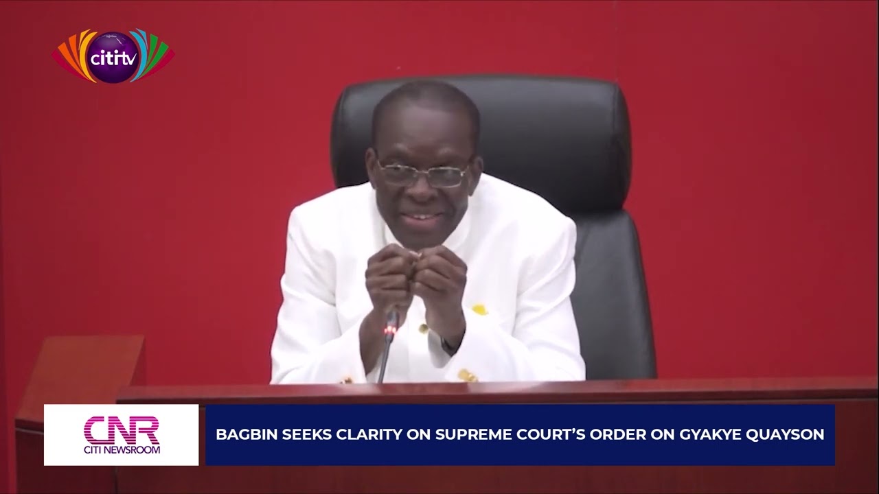 Bagbin seeks clarity on Supreme Court's order on Gyakye Quayson | Citi Newsroom