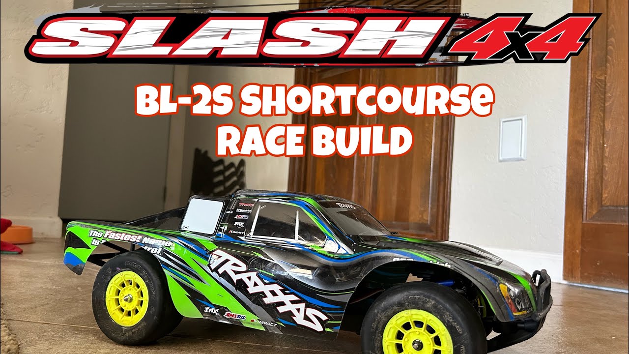 TRAXXAS SLASH 4x4 - BL-2S RACE BUILD