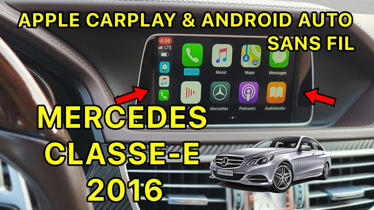 Installation Apple CarPlay et Android Auto sans fil pour Mercedes E Class 2016 W212