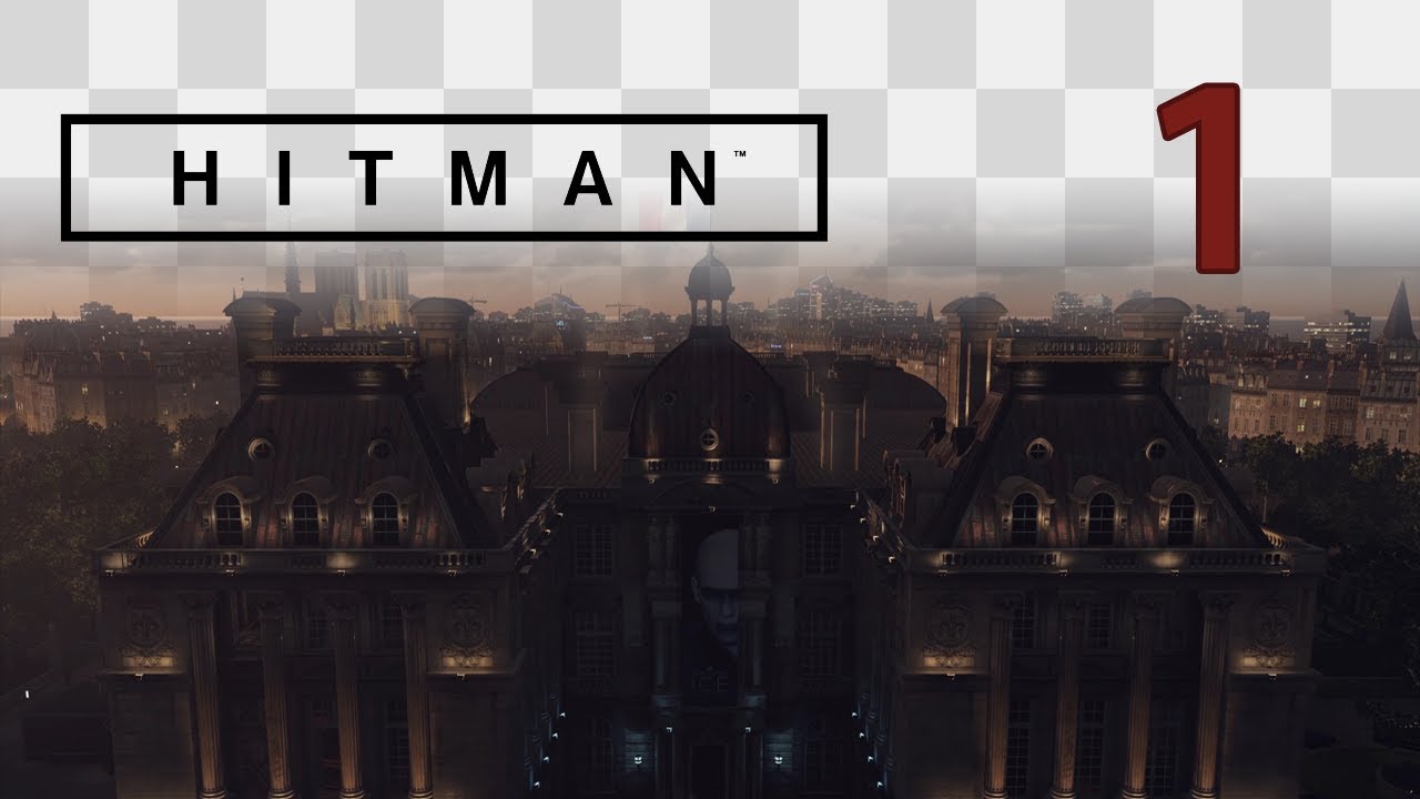 Let's Play Hitman (2016) - Part 1: Timeless Look