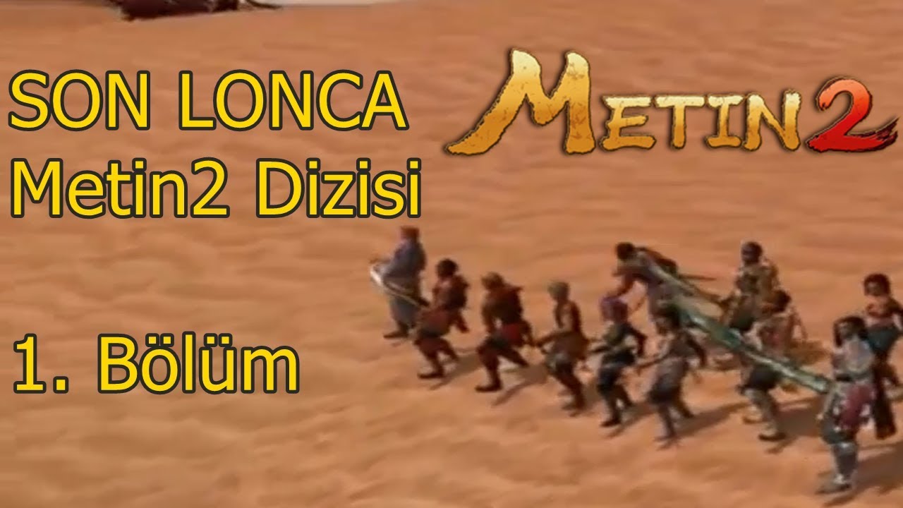 Metin2 Dizisi 1. B&ouml;l&uuml;m ''SON LONCA'' (1/2)