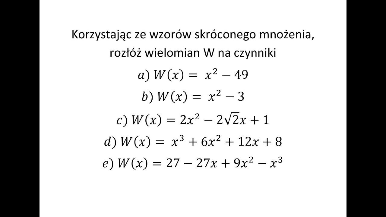 Korzystając ze wzorów skróconego mnożenia rozłóż wielomian W na czynniki
