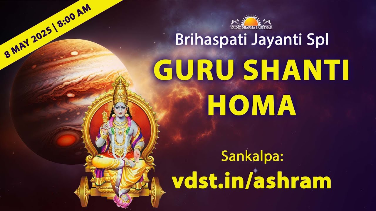 Brihaspati Jayanti Spl Guru Shanti Homa | 08 May 2025 | Live From VDS Bangalore Ashram