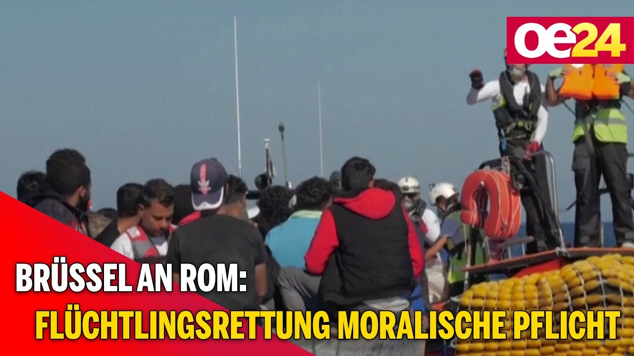 Br&uuml;ssel an Rom: Fl&uuml;chtlingsrettung moralische Pflicht