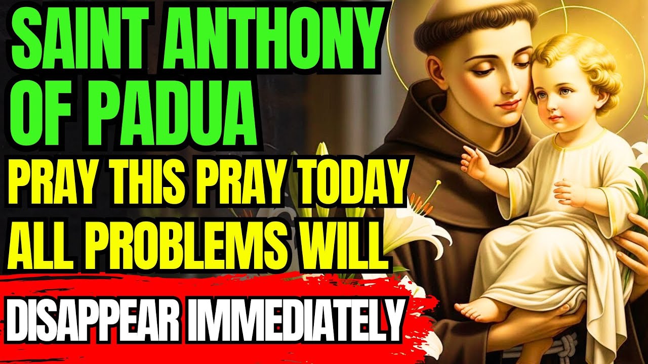 💖 GIVE SAINT ANTHONY OF PADUA 5 MINUTES — THIS PRAYER IS FOR IMPOSSIBLE CAUSES