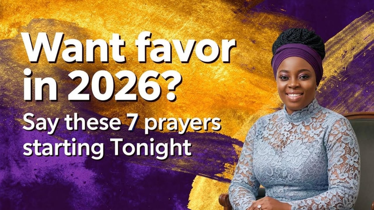Live🎄|| 7 Powerful Prayers to Unlock Favour in 2026