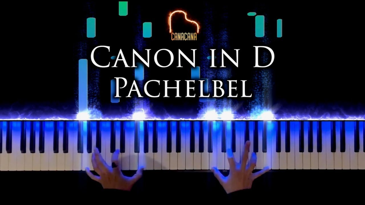 Canon in D - Pachelbelo - Piano - CANACANA