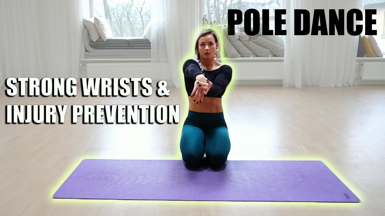 Strong Wrists & Injury prevention for POLE DANCE