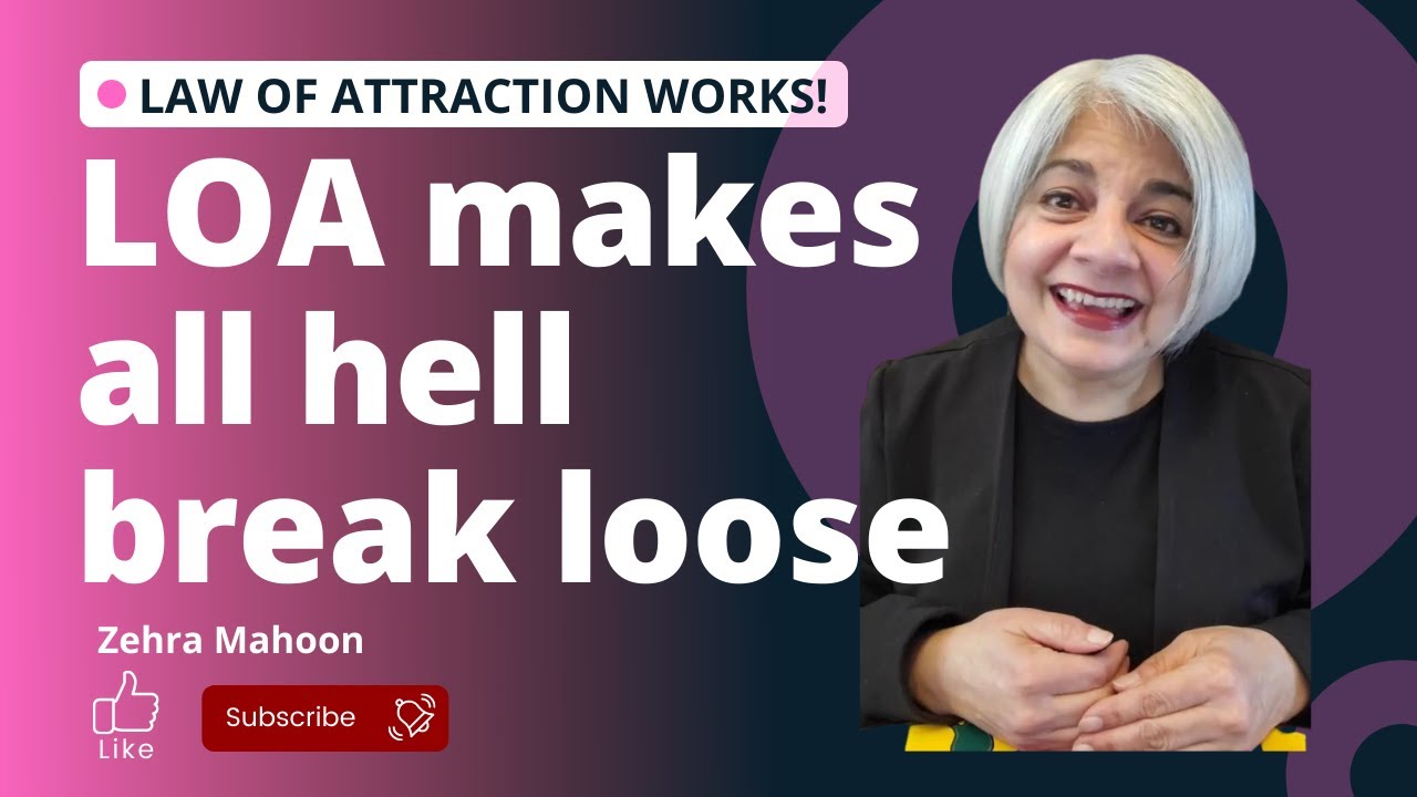 Why does all hell break loose when you start using the Law of Attraction? | ZMAHOON