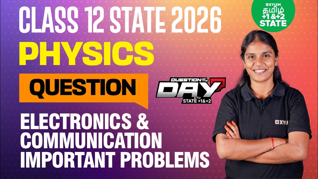 📑 Question Of The Day ❓ Important Electronics Problem | Class 12 Physics | Xylem State 11 & 12 Tamil