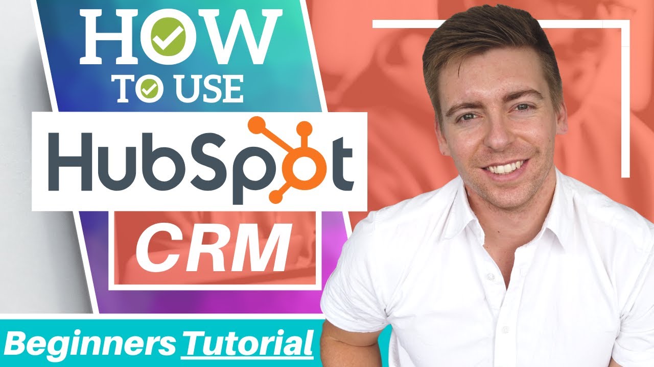 Учебное пособие по HubSpot для начинающих | Как использовать HubSpot CRM для малого бизнеса (бесп...