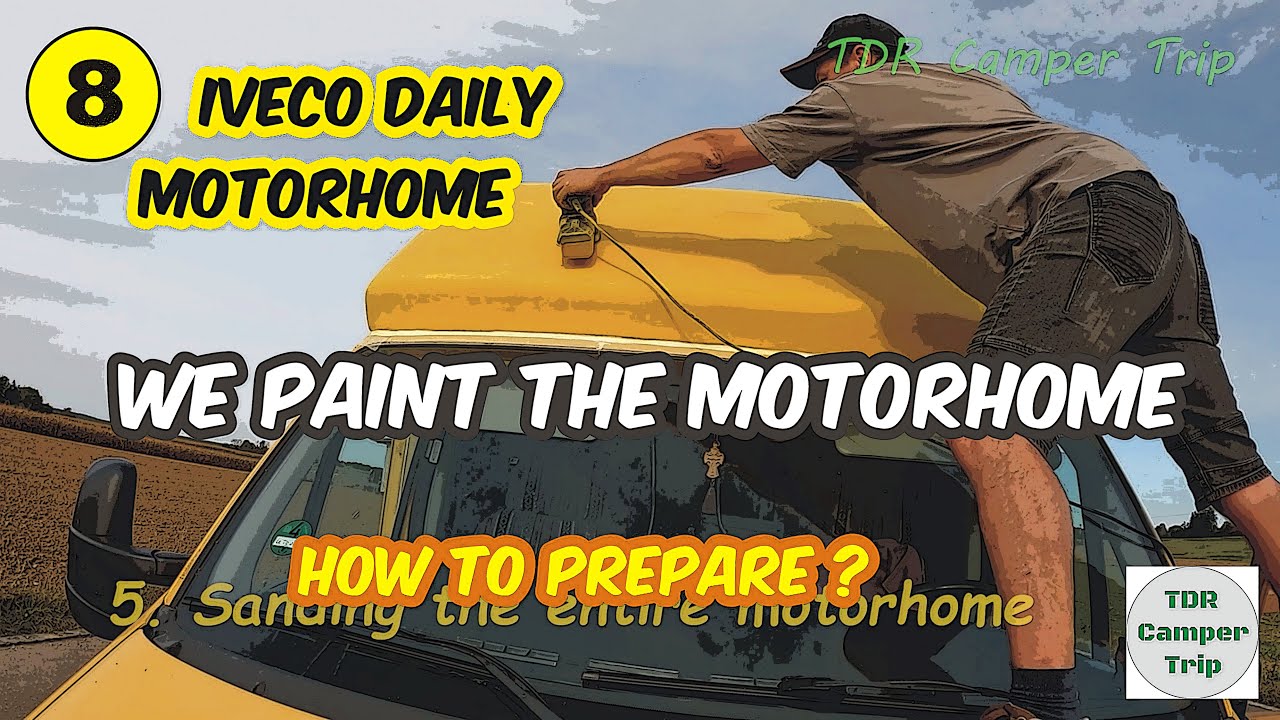 Iveco Daily Conversion - How To Paint A Motorhome - Part 1
