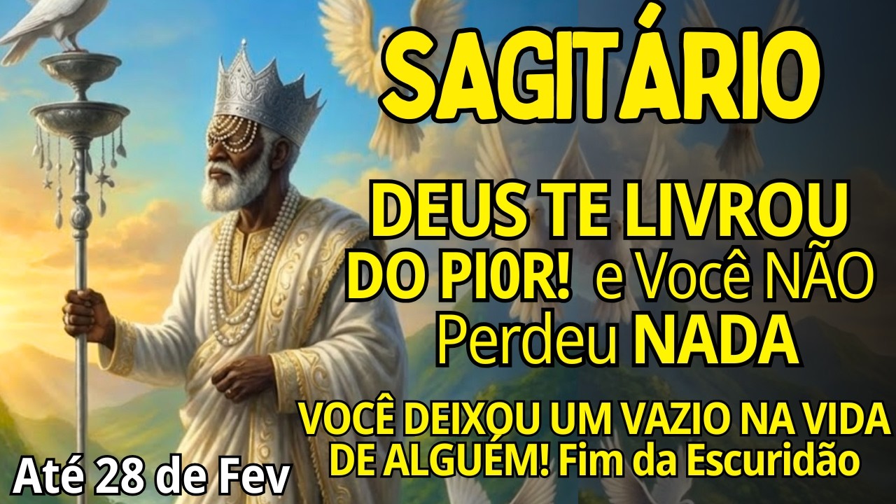 SAGITÁRIO ♐DEUS TE LIVROU DO PI0R! VOC DEIXOU UM VAZIO NA VIDA DE ALGUÉM👀VITÓRIA VINDO DE TODOS LADO
