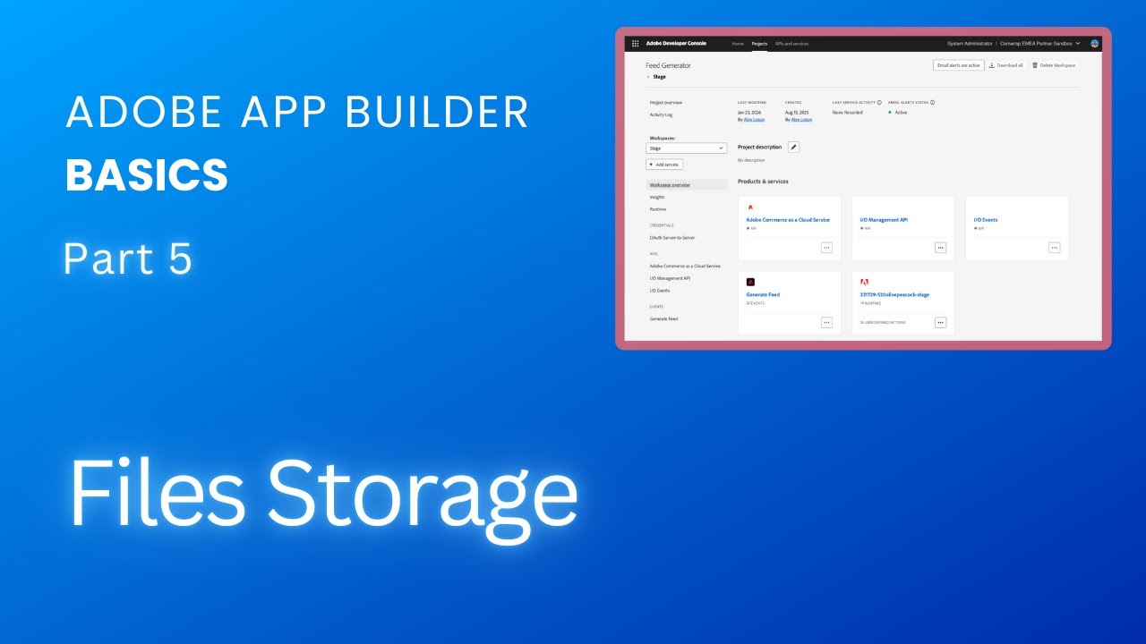 Adobe App Builder Basics. Part 5 - Files Storage