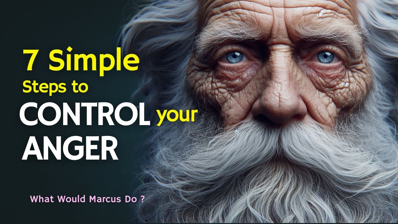 7 Simple Things That Control Your Anger Immediately - Stoic Philosophy