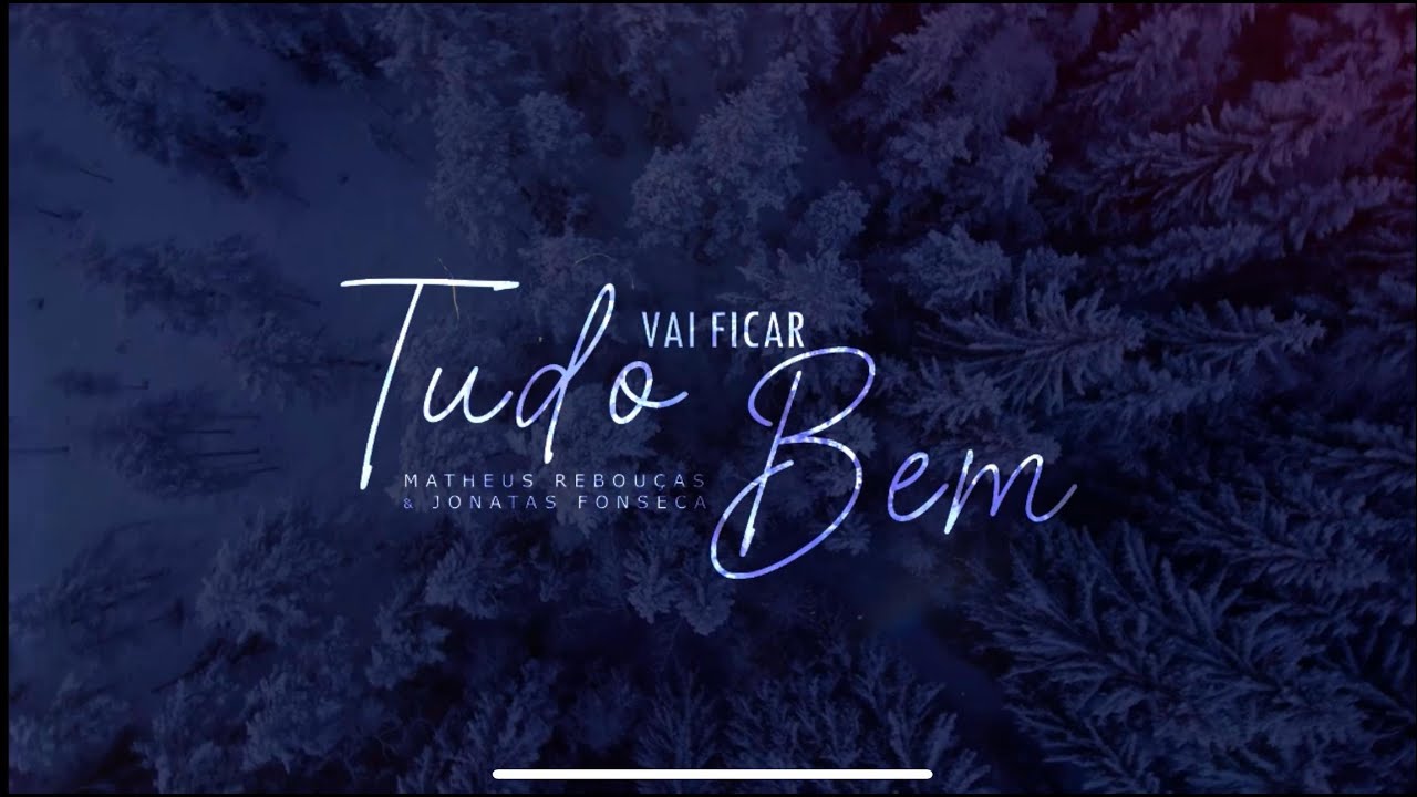 Matheus Rebouças | Vai Ficar Tudo Bem   [Lyric Vídeo Oficial] ft. Jonatas Fonseca