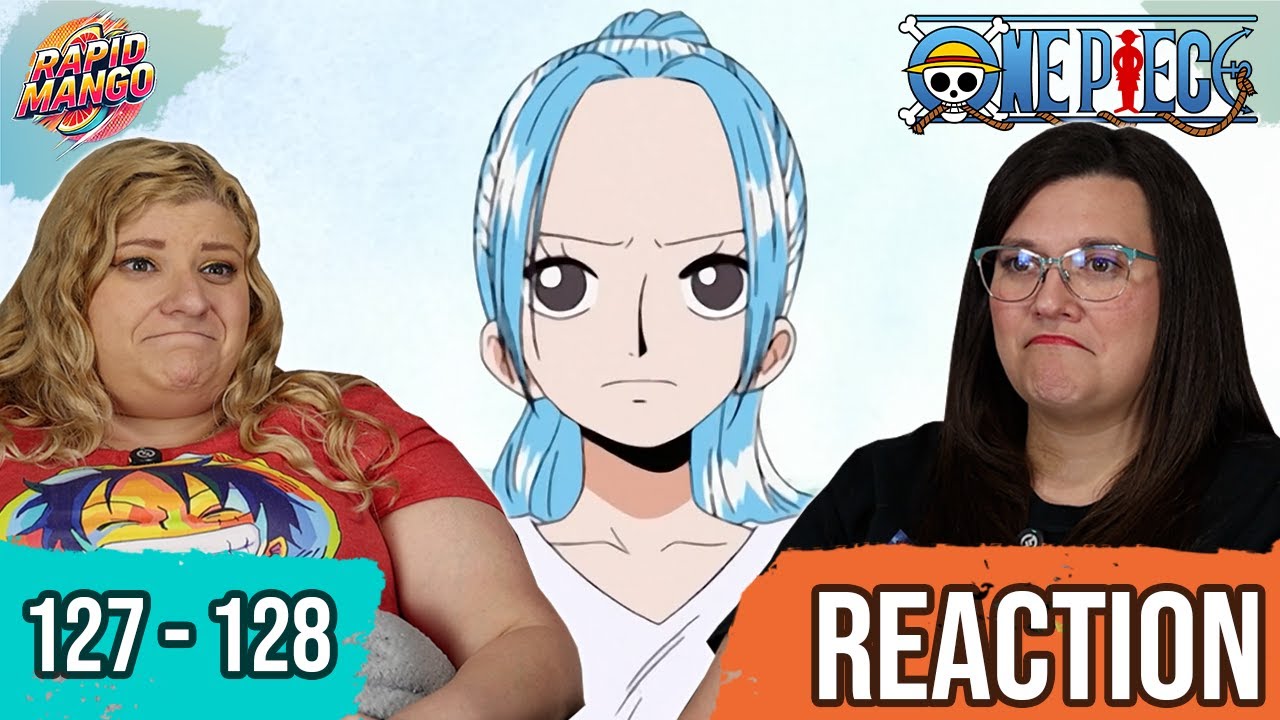 Leaving Alabasta?! COME WITH US VIVI!!!! | One Piece | Episodes 127 & 128 Reaction
