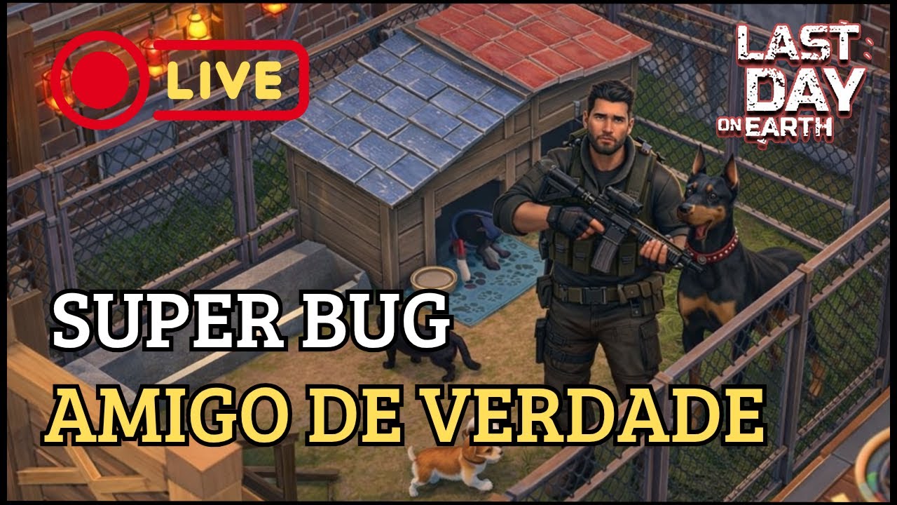 •LIVE ON•NOVO SUPER BUG DO AMIGO DE VERDADE, FAÇA AGORA!LAST DAY ON EARTH |Ldoe