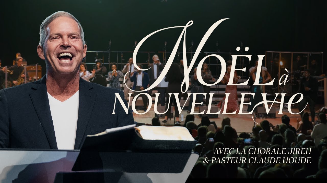 Spécial de Noël avec la chorale Jireh et pasteur Claude Houde | Célébration du dimanche 7 décembre