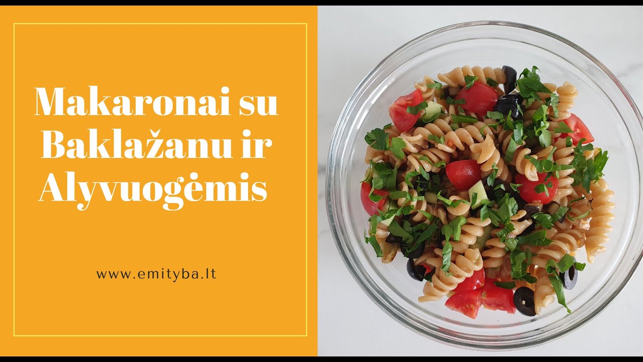 Makaronai su Baklažanu ir Alyvuogėmis. Receptas be pieno produktų, tinka ir vegetarams.