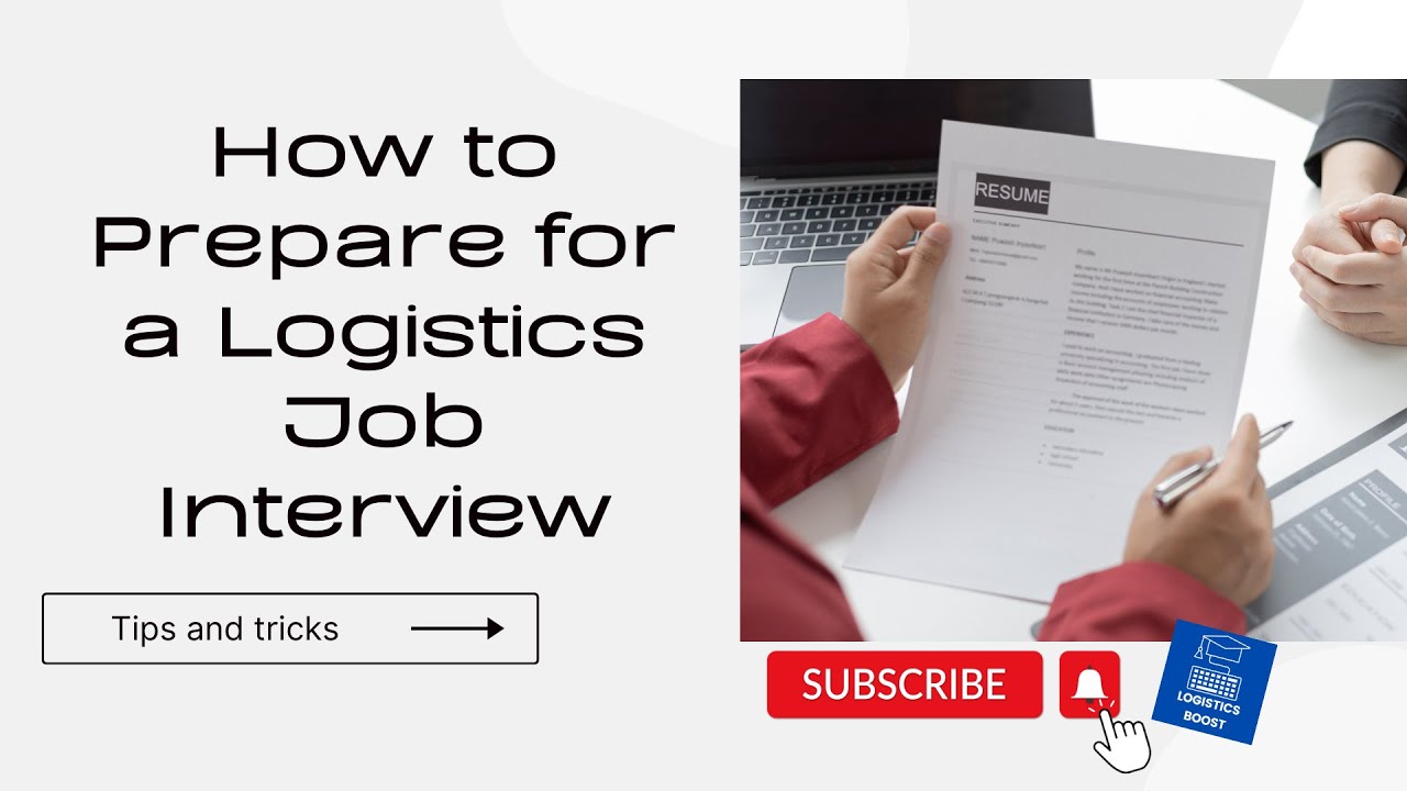 HOW TO PREPARE FOR A LOGISTICS JOB INTERVIEW ? 5 TIPS & TRICKS !