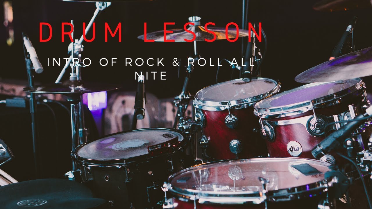 INTRO ROCK AND ROLL ALL NITE DRUM LESSON