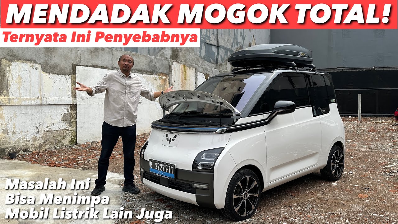 WULING AIR EV BARU KOK BISA MOGOK? TERNYATA INI MASALAHNYA