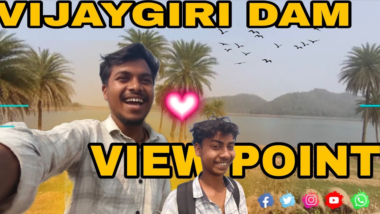 VIJAYGIRI DAM KA VIEW 😘