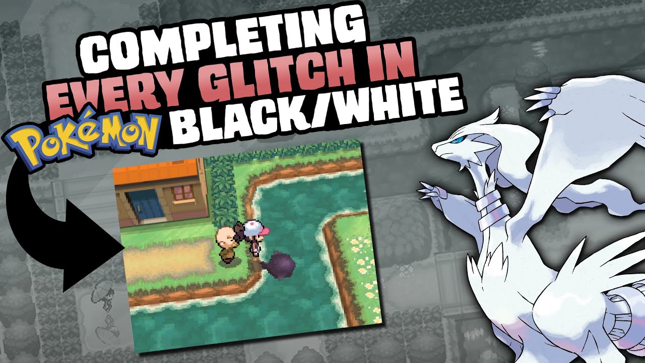 НАСКОЛЬКО ЛЕГКО МОЖНО СДЕЛАТЬ ГЛИТЧ В POKEMON BLACK/WHITE?