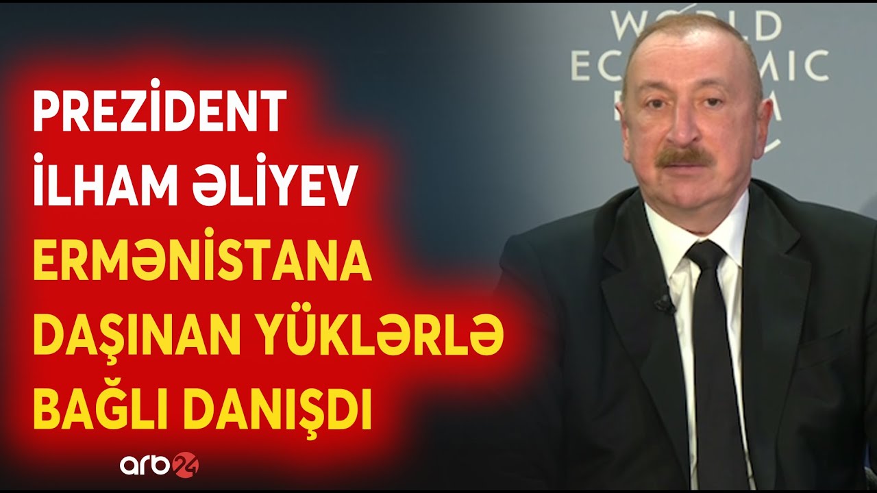 Prezident İlham Əliyev Azərbaycandan Ermənistana daşınan yüklərlə bağlı açıqlama verdi