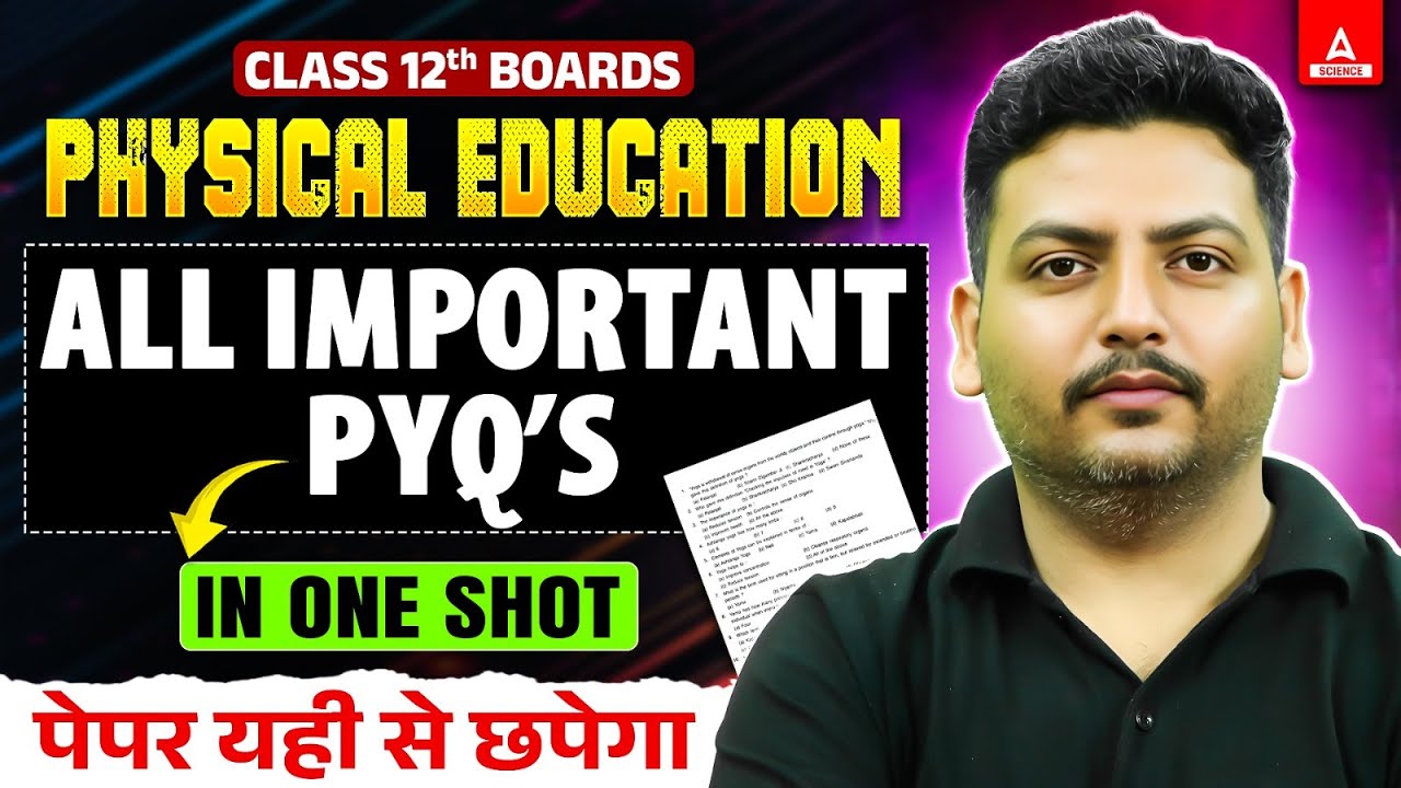 Physical Education Class 12 All Important PYQ's in One Shot 2025 | 17 Feb का Paper में यही आएगा