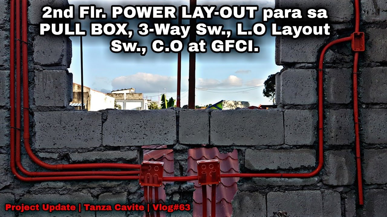 2nd Flr. POWER LAY-OUT para sa PULL BOX, 3-Way Sw., L.O Layout Sw., C.O at GFCI.