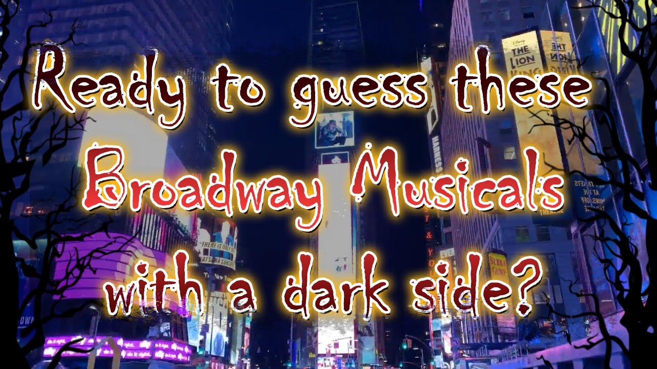 The Dark Side of Broadway - A musical quiz