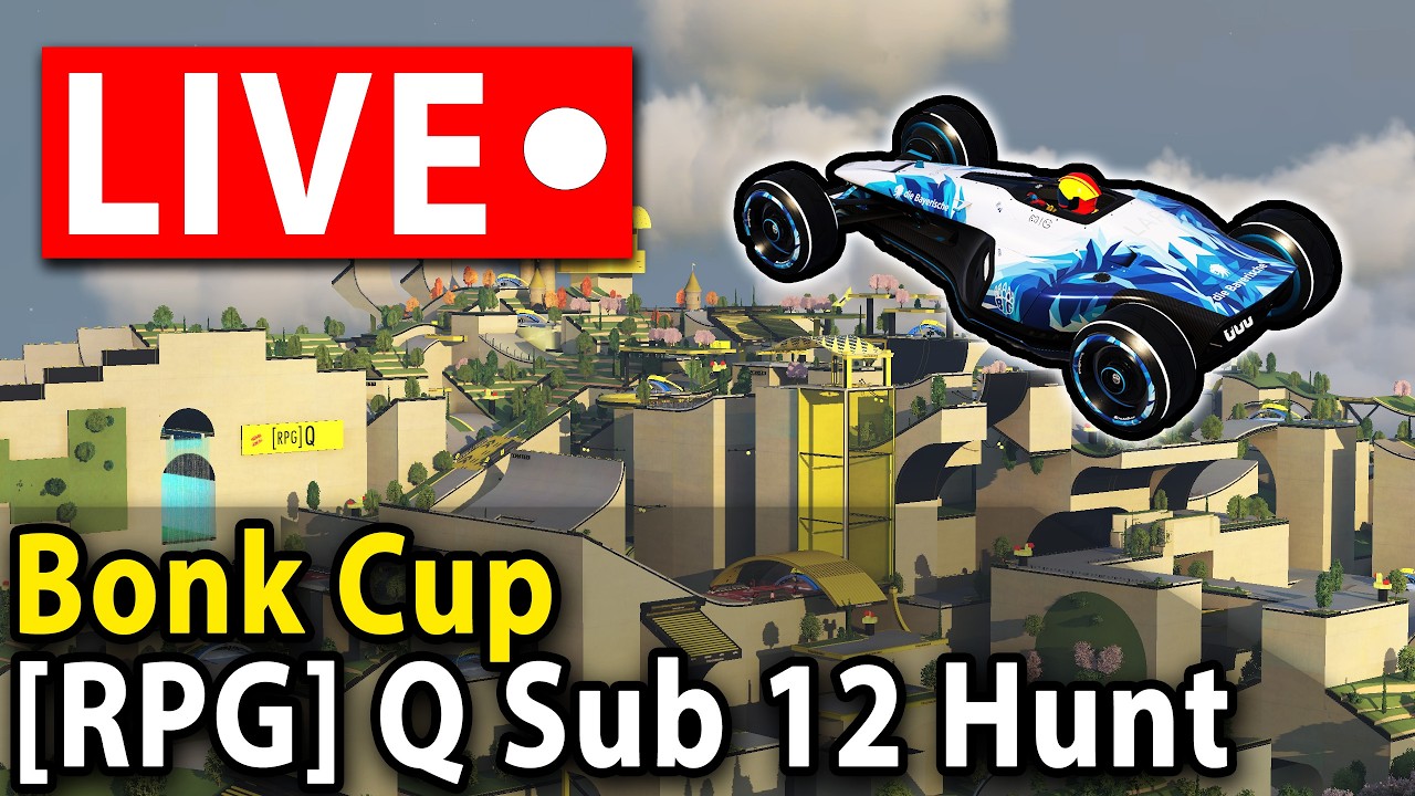 BONK CUP Live & [RPG] Q Sub 12 Hunt | !bonkcup !q