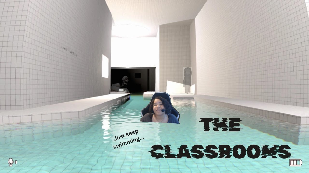 Swimming In The  Poolrooms... THE CLASSROOMS Part. 5