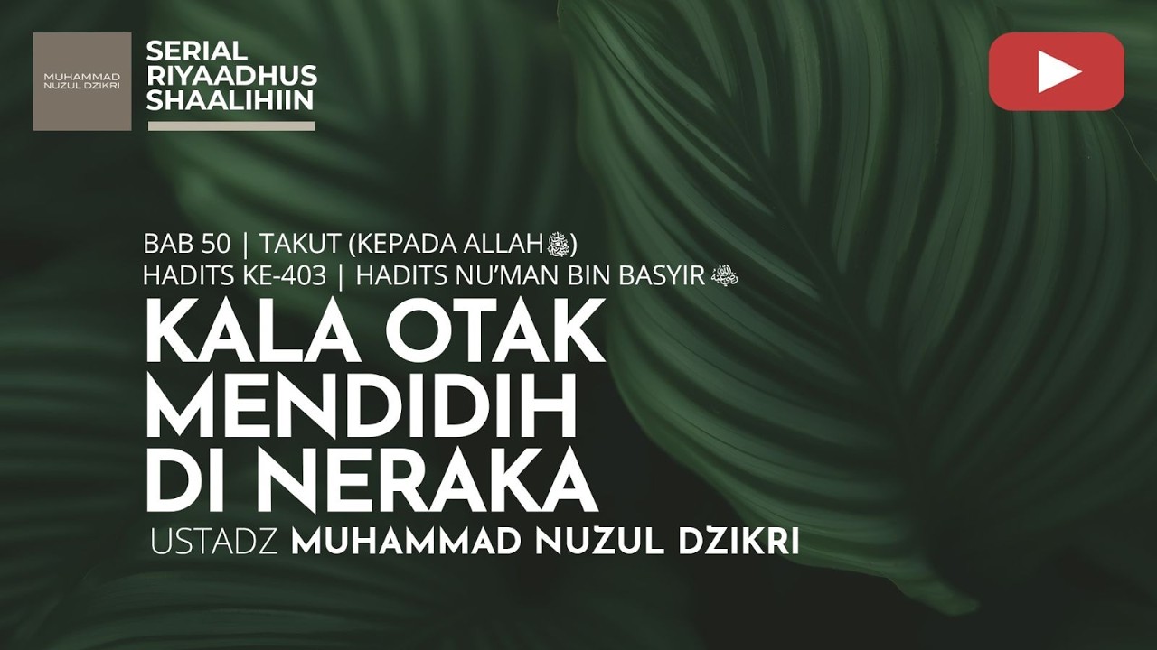 2041. | Riyaadhus Shaalihiin | Ustadz Muhammad Nuzul Dzikri