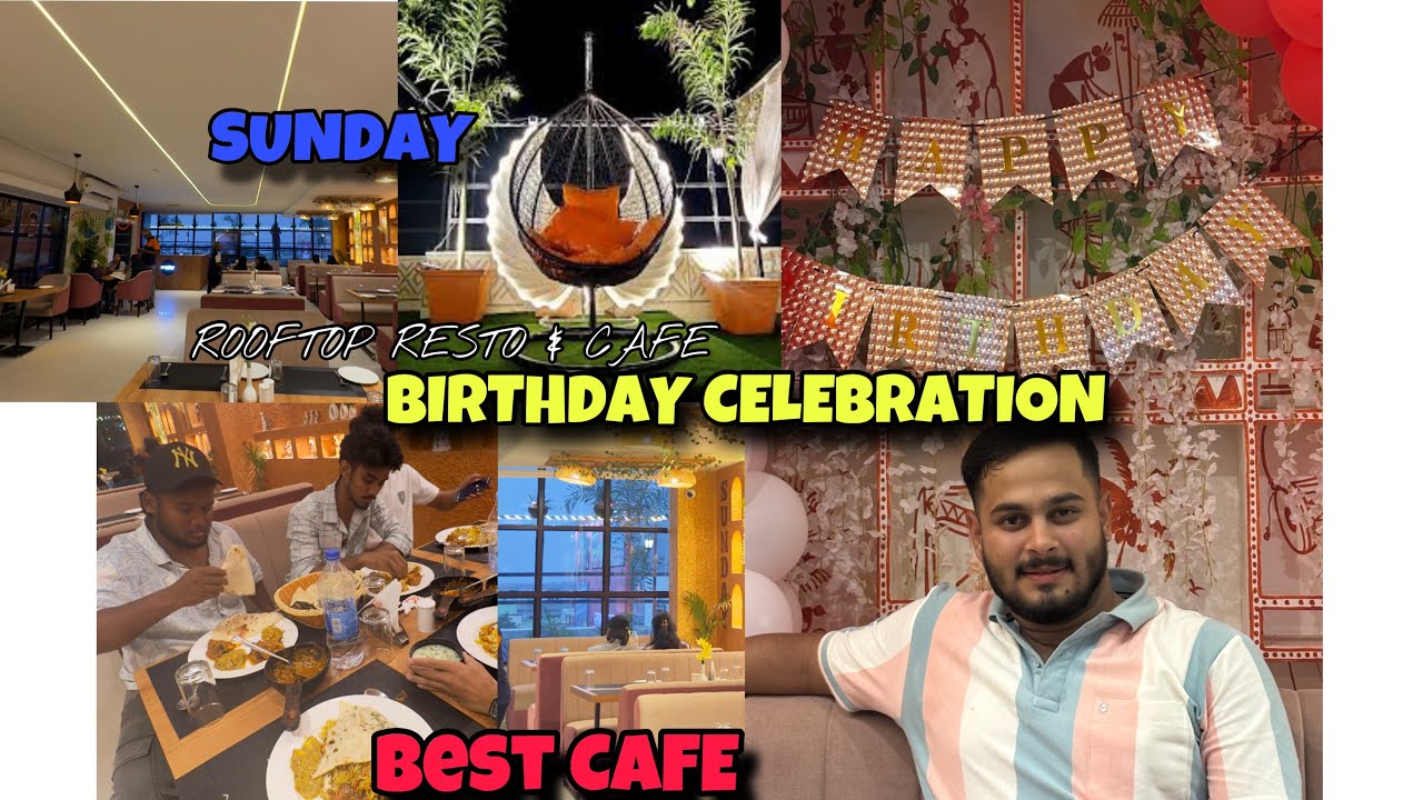 Birthday Vibes at the BEST Rooftop Café 🍽️ | Food, Fun & Friends at SUNDAY Resto!