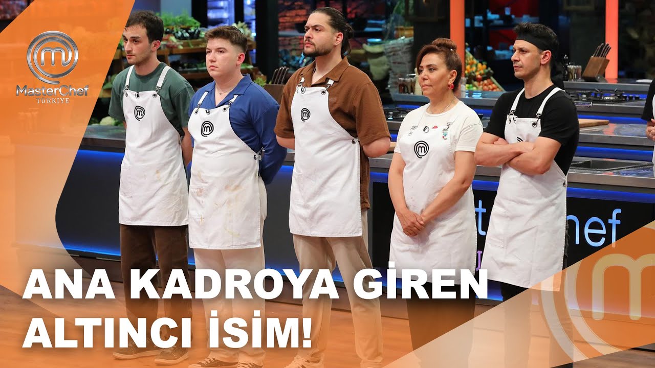 MasterChef Türkiye 2025'in Ana Kadroya Giren Altıncı İsmi | MasterChef Türkiye 17.07.2025