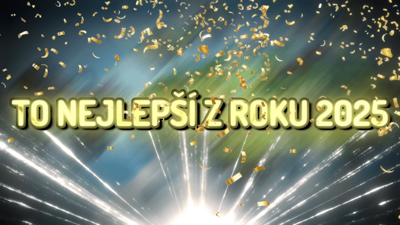 TO NEJLEPŠÍ Z ROKU 2025! 🎆