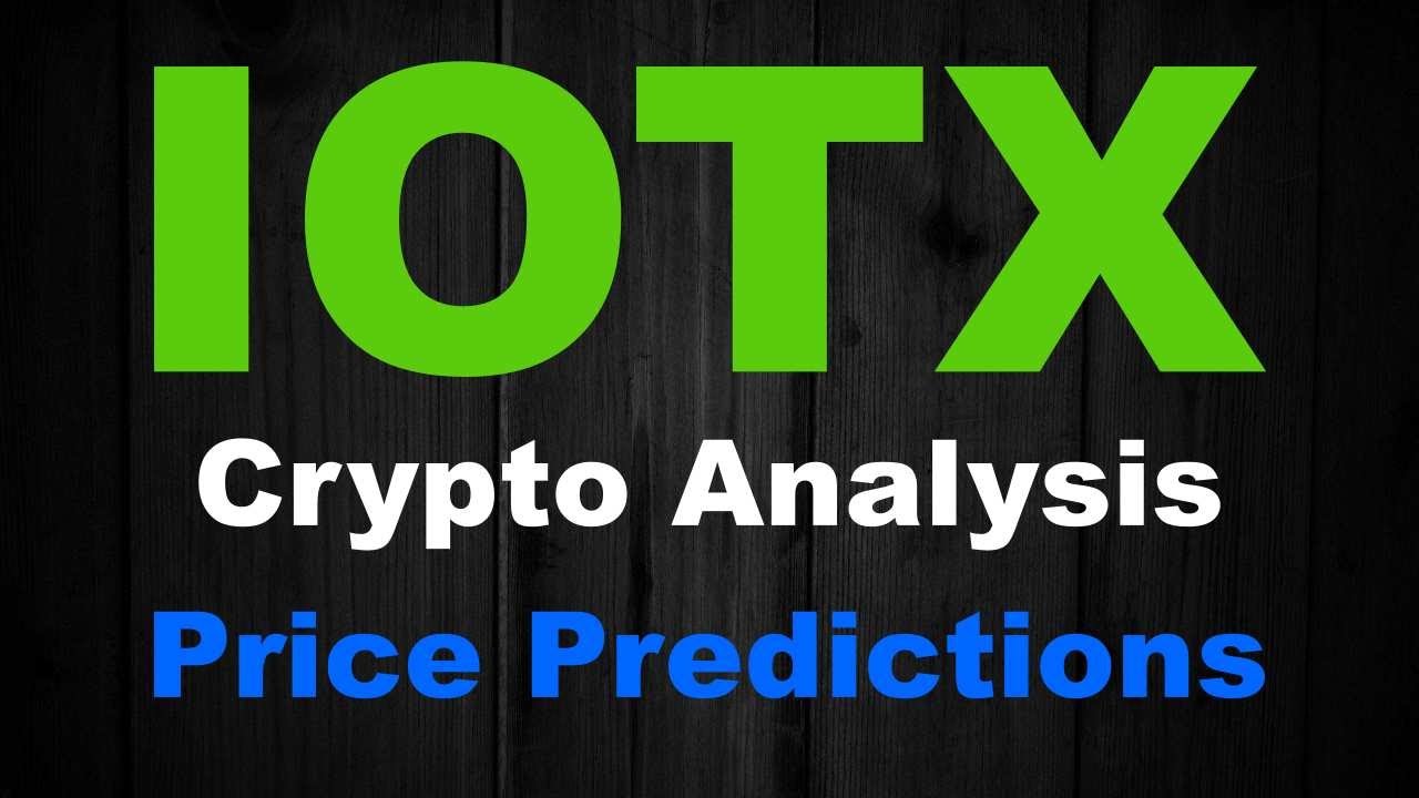 IOTX COIN PRICE PREDICTION &ndash; BREAKOUT!? &ndash; TECHNICAL ANALYSIS IOTEX SCALABLE BLOCKCHAIN, NOV 2021
