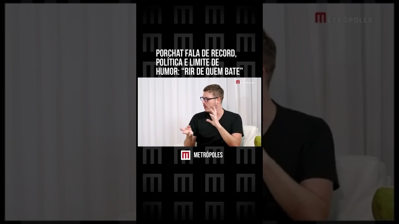 Porchat fala de Record, política e limite de humor: "Rir de quem bate"