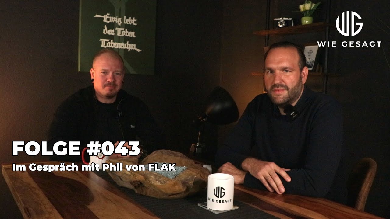 wie gesagt – Folge #043 – Im Gespräch mit Phil von FLAK