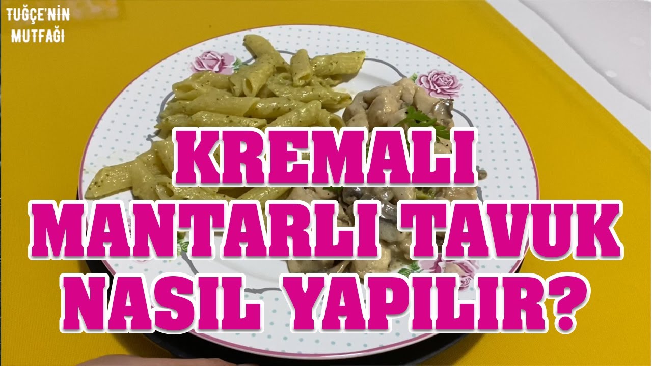 KREMALI MANTARLI TAVUK TARİFİ #EvdeKal