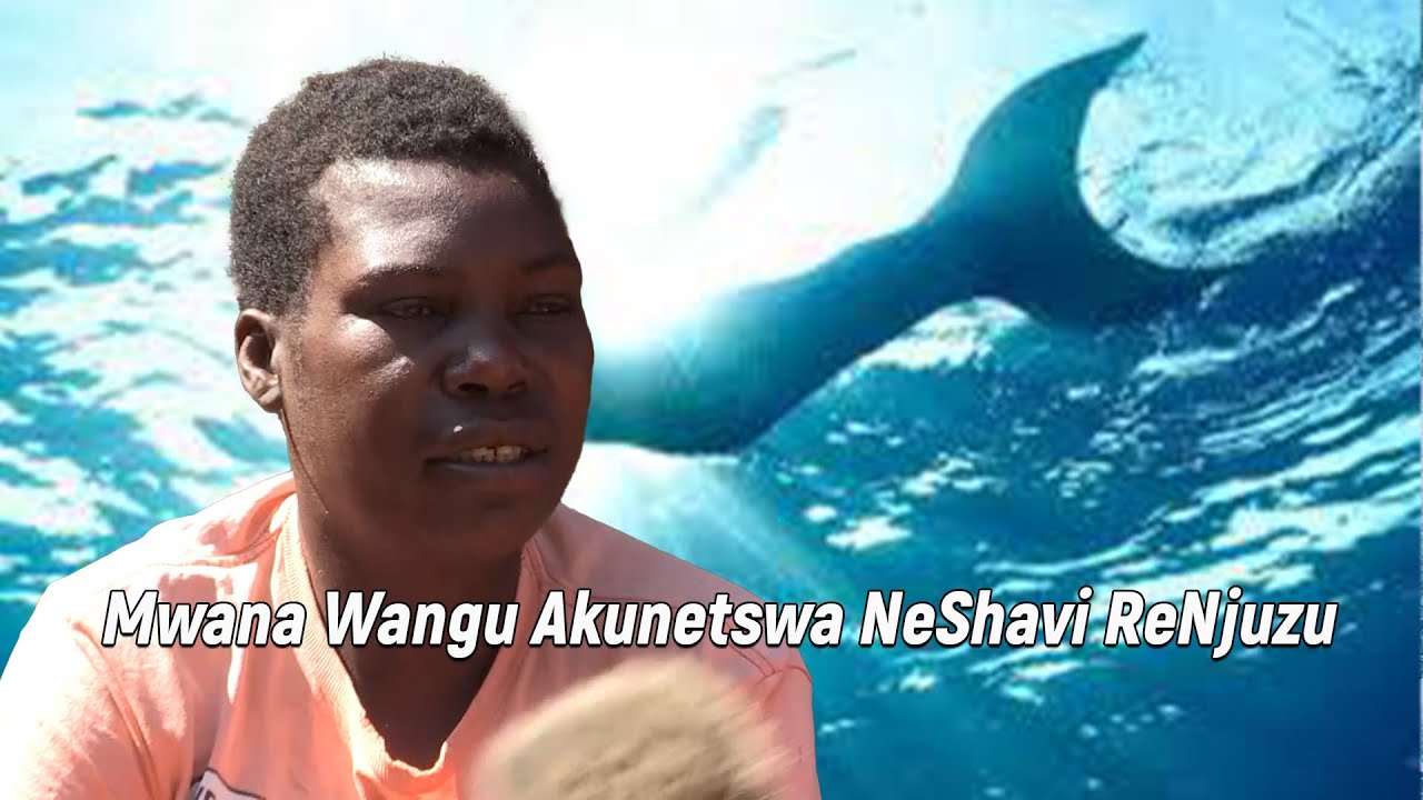 Mwana Wangu Anzwa Nekudonhedzwa Neshavi Renjuzu Kana Mudzimu