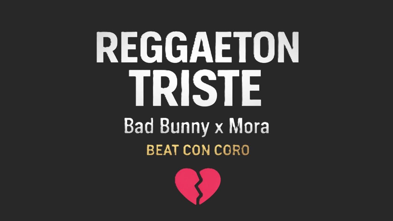 Reggaeton Type Beat Triste – Bad Bunny x Mora (Con Coro) | 2026